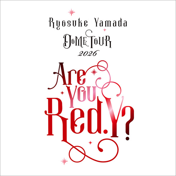 山田涼介 / Ryosuke Yamada DOME TOUR 2026 Are You Red.Y? | united